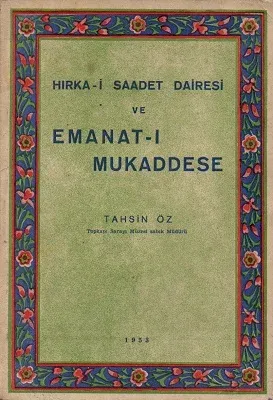 Hırka-i Saadet Dairesi ve Emanat-ı Mukaddese
