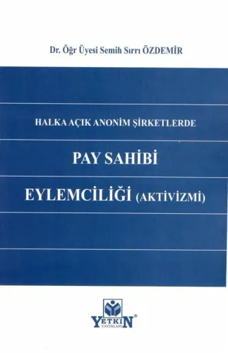 Halka Açık Anonim Şirketlerde Pay Shibi Eylemciliği (Aktivizimi)