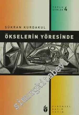 Ökselerin Yöresinde - Toplu Şiirler 4
