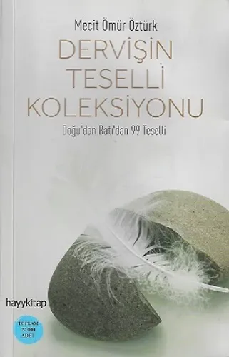 Dervişin Teselli Koleksiyonu - Doğu'dan Batı'dan 99 Teselli