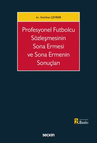 Profesyonel Futbolcu Sözleşmesinin Sona Ermesi ve Sona Ermenin Sonuçları