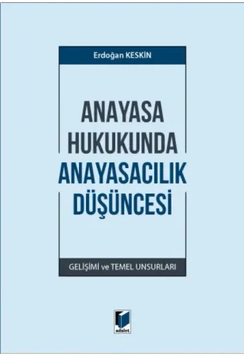 Anayasa Hukukunda Anayasacılık Düşüncesi