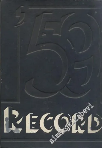 Record: İstanbul Amerikan Koleji Kız ve Erkek Kısımları Yıllığı Cilt 35 = The Yearbook of Robert College & American Collefe For Girls Istanbul Volume 35 -