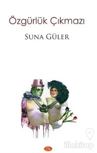 Özgürlük Çıkmazı
