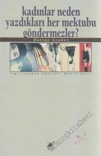 Kadınlar Neden Yazdıkları Her Mektubu Göndermezler? -        1998