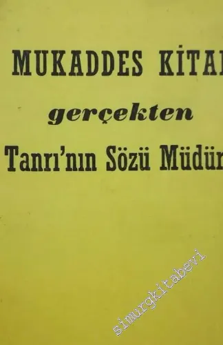 Mukaddes Kitap Gerçekten Tanrı'nın Sözü Müdür ? -        1970
