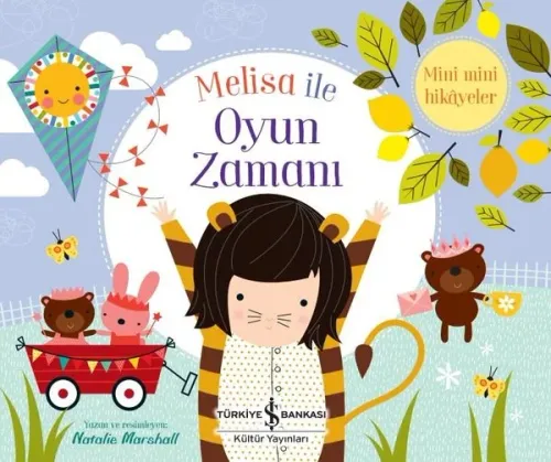 Melisa ile Oyun Zamanı - Mini Mini Hikayeler