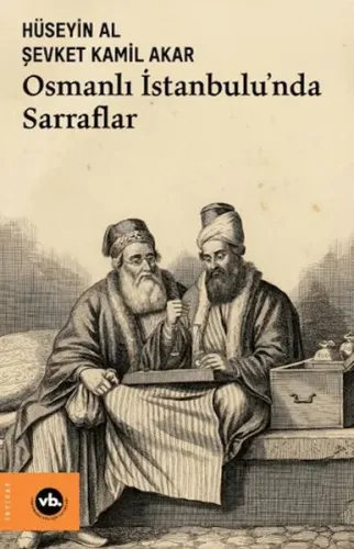 Osmanlı İstanbulu’nda Sarraflar