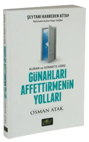Günahları Affettirmenin Yolları; Kuran ve Sünnete Göre