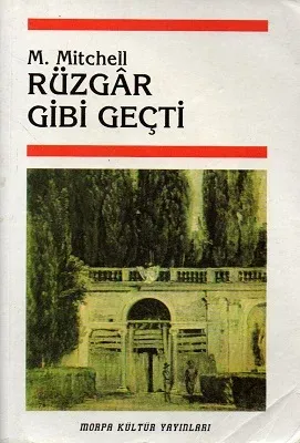 Rüzgar Gibi Geçti Cilt : 1