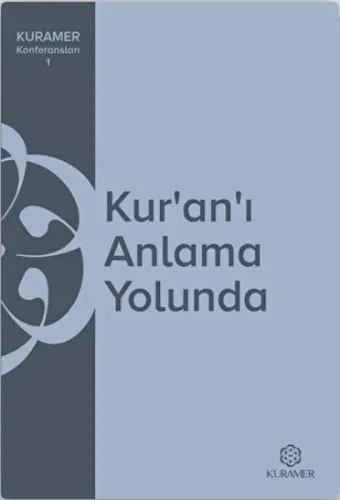 Kur’an’ı Anlama Yolunda