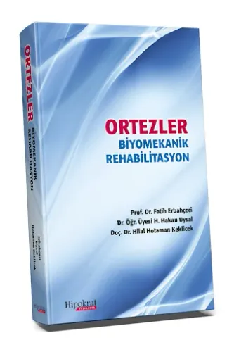 Ortezler Biyomekanik Rehabilitasyon