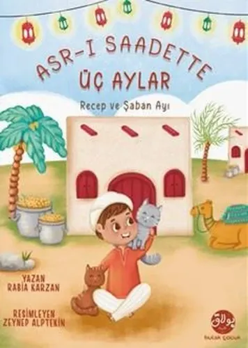 Asr-I Saadette Üç Aylar;Recep ve Şaban Ayı