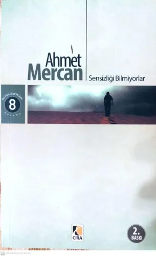 Sensizliği Bilmiyorlar