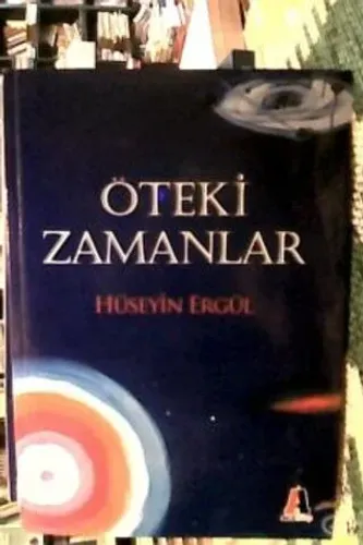 Öteki Zamanlar Hüseyin Ergül