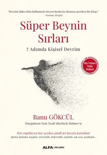 Süper Beynin Sırları (Alfa Frekans Telkin Hediyeli); 7 Adımda Kişisel Devrim