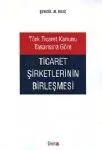 Ticaret Şirketlerinin Birleşmesi