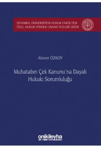 Muhatabın Çek Kanunu'na Dayalı Hukuki Sorumluluğu