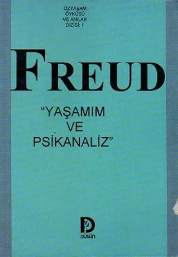 Freud Yaşamım ve Psikanaliz