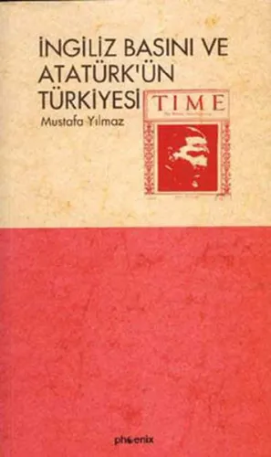 İngiliz Basını ve Atatürk´ün Türkiyesi