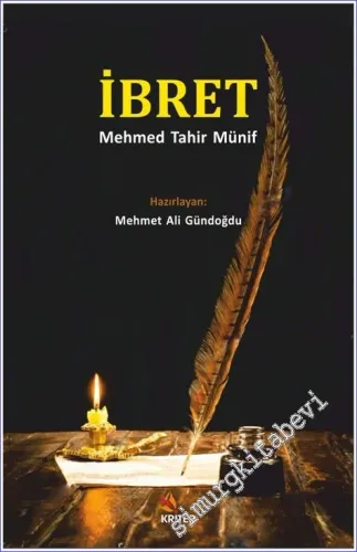 İbret : Mehmed Tahir Münif -         2020