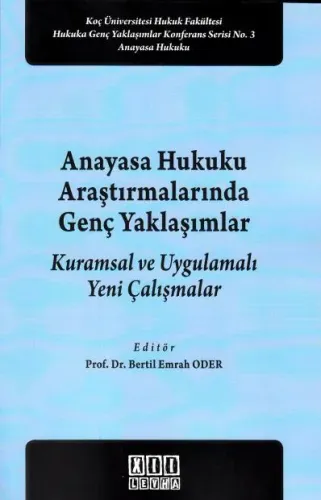 Anayasa Hukuku Araştırmalarında Genç Yaklaşımlar