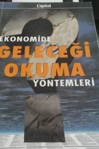 Ekonomide Geleceği Okuma Yöntemleri