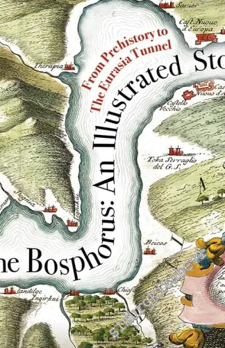 The Bosphorus: An Illustrated Story -