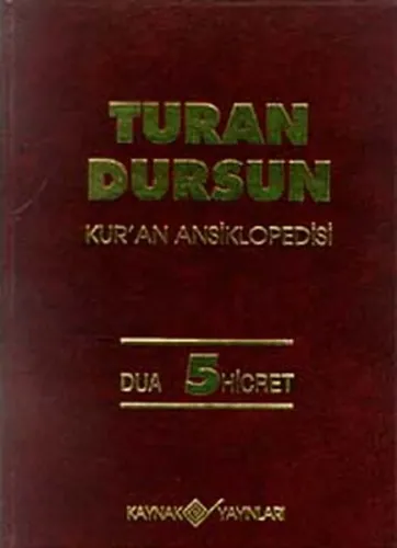 Kur'an Ansiklopedisi Cilt: 5 (Ciltli); Dua - Hicret