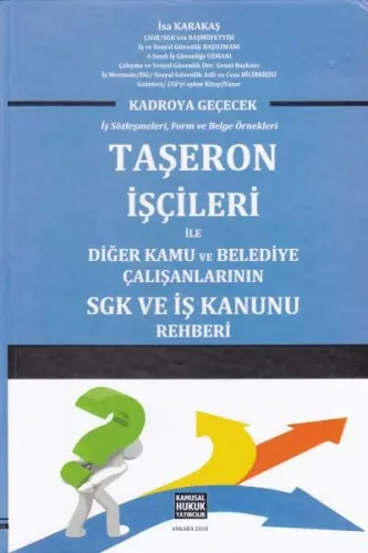 Taşeron İşçileri ile Diğer Kamu ve Belediye Çalışanlarının SGK ve İş Kanunu Rehberi