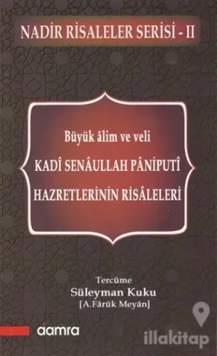 Büyük Alim ve Veli Kadı Senaullah Paniputi Hazretlerinin Risaleleri