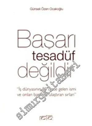 Başarı Tesadüf Değildir -