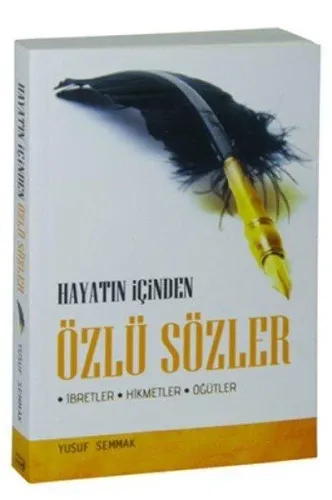 Hayatın İçinden Özlü Sözler, Yusuf Semmak