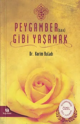 Peygamber Gibi Yaşamak