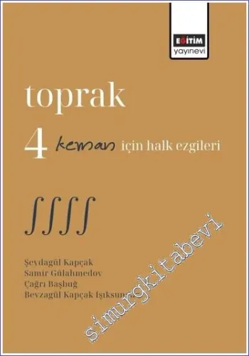 Toprak 4 Keman İçin Halk Ezgileri -         2023