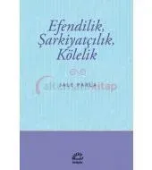 Efendilik, Şarkiyatçılık, Kölelik