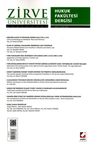 Zirve Üniversitesi Hukuk Fakültesi Dergisi Sayı: 1 Eylül 2012