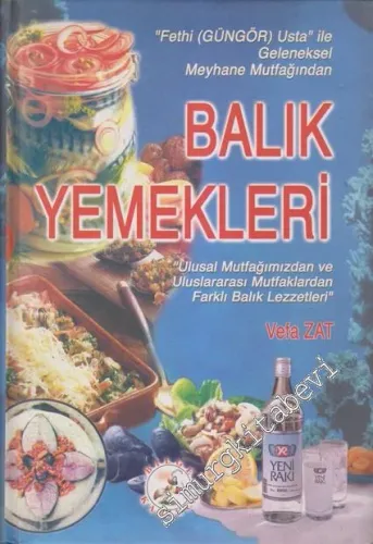 Balık Yemekleri: ''Fethi Güngör Usta'' ile Geleneksel Meyhane Mutfağından  -