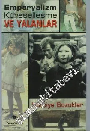Emperyalizm Küreselleşme ve Yalanlar -