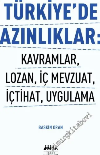 Türkiye'de Azınlıklar: Kavramlar Lozan İç Mevzuat İçtihat Uygulama -        2006
