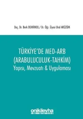 Türkiye'de Med-Arb (Arabuluculuk - Tahkim)