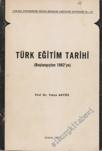 Türk Eğitim Tarihi (Başlangıçtan 1985'e) -        1982