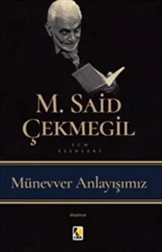 MÜNEVVER ANLAYIŞIMIZ