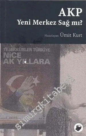 AKP Yeni Merkez Sağ mı ? -