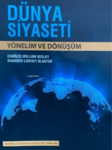 Dünya Siyaseti Yönelim ve Dönüşüm