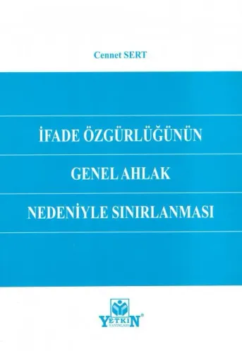 İfade Özgürlüğünün Genel Ahlak Nedeniyle Sınırlanması
