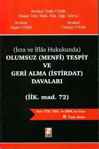 Olumsuz (Menfi) Tespit ve Geri Alma (İstirdat) Davaları ( İİK. mad. 72 )