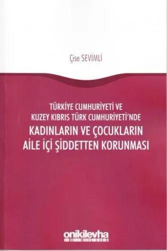 Kadınların ve Çocukların Aile İçi Şiddetten Korunması
