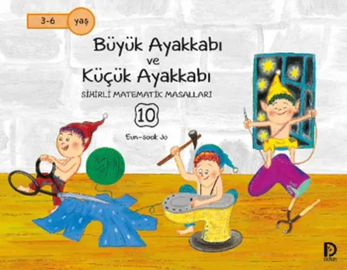 Büyük Ayakkabı ve Küçük Ayakkabı; Sihirli Matematik Masalları 10