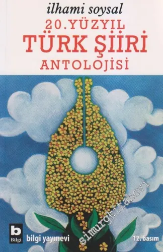 20. Yüzyıl Türk Şiiri Antolojisi -         2011